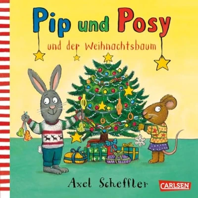 Abbildung von Pip und Posy: Posy der Weihnachtsbaum: Bilderbuch für Kinder ab 2 von Axel Scheffler