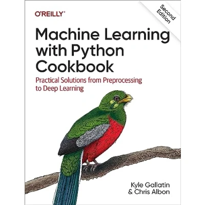 Abbildung von Machine Learning with Python Cookbook: Practical Solutions from Preprocessing to Deep