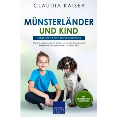 Abbildung von Münsterländer und Kind Ratgeber zur Hund Beziehung: Training, Erziehung Spiele, um Angst, Knurren Beißen bei Münsterländern zu verhindern