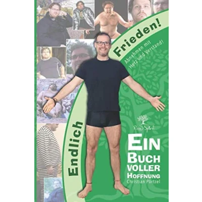 Abbildung von Endlich Frieden! Abnehmen mit Herz und Verstand.: Ein Buch voller Hoffnung &amp; wie ich 70kg verlor...