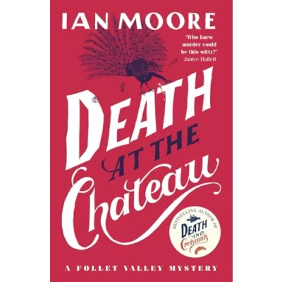 Abbildung von Death at the Chateau: hilarious and gripping cosy murder mystery (A Follet Valley Mystery)
