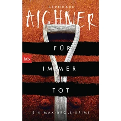 Abbildung von Für immer tot: Ein Max Broll Krimi (Die Krimis, Band 2)