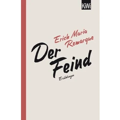 Abbildung von Der Feind: Sämtliche Erzählungen zum Ersten Weltkrieg