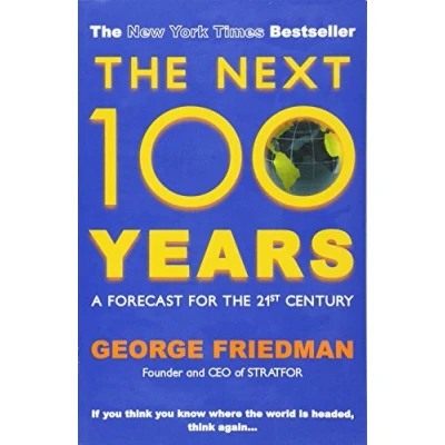 Abbildung von the Next 100 Years: A Forecast for 21st Century