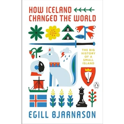 Abbildung von How Iceland Changed The World: Big History of a Small Island