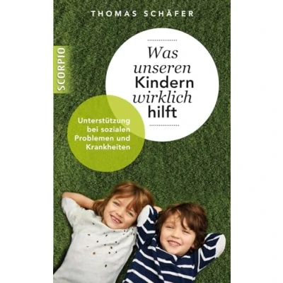 Abbildung von Was unseren Kindern wirklich hilft: Unterstützung bei sozialen Problemen und Krankheiten