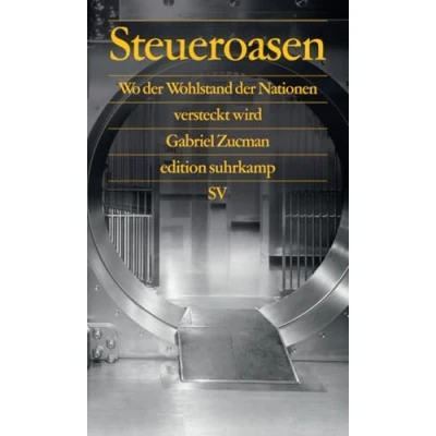 Abbildung von Steueroasen: Wo der Wohlstand Nationen versteckt wird (edition suhrkamp)