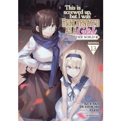 Abbildung von This Is Screwed Up, but I Was Reincarnated as a GIRL in Another World! (Manga) Vol. 13