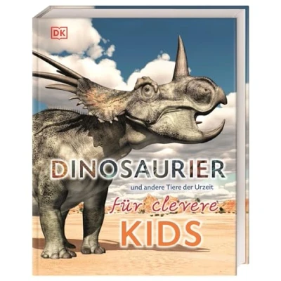 Abbildung von Wissen Für clevere Kids. Dinosaurier und andere Tiere der Urzeit Kids: Lexikon mit 1500 farbigen Fotos Illustrationen. Kinder ab 8 Jahren