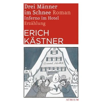 Abbildung von Drei Männer im Schnee. Inferno Hotel: Roman / Erzählung