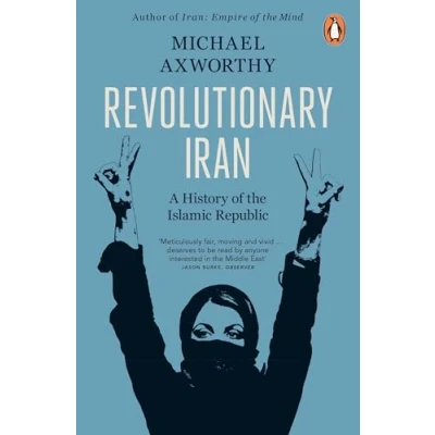 Abbildung von Revolutionary Iran: A History of the Islamic Republic Second Edition