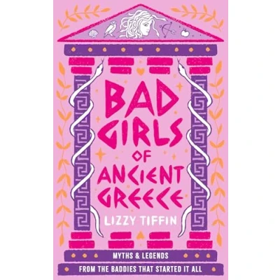 Abbildung von Bad Girls of Ancient Greece: The brand new guide to mythical retellings women from antiquity for 2024