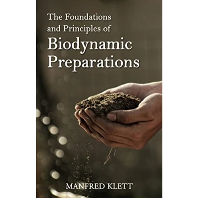 Abbildung von The Foundations and Principles of Biodynamic Preparations: An Essential Guide to Practice
