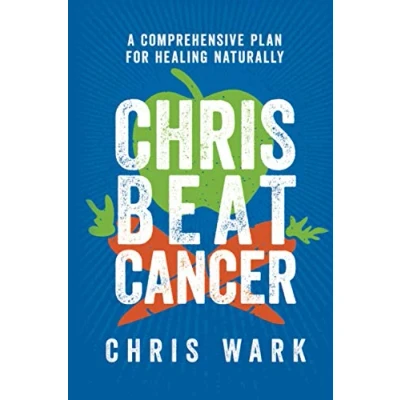 Abbildung von Chris Beat Cancer: A Comprehensive Plan for Healing Naturally