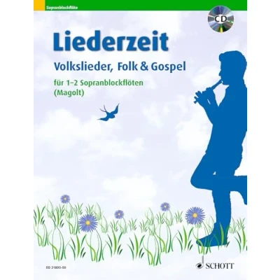 Abbildung von Liederzeit: Volkslieder, Folk und Gospel. 1 2 Sopran Blockflöten.
