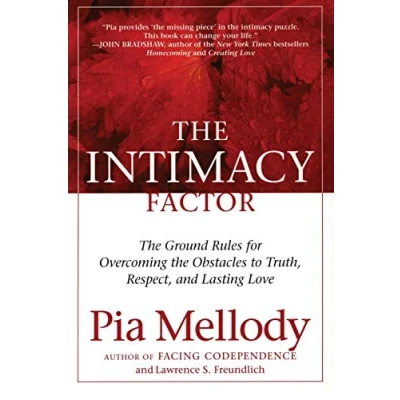Abbildung von the Intimacy Factor: Ground Rules for Overcoming Obstacles to Truth, Respect, and Lasting Love