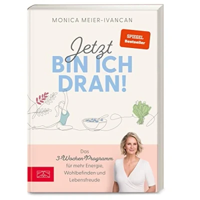 Abbildung von Jetzt bin ich dran!: Das 3 Wochen Programm für mehr Energie, Wohlbefinden und Lebensfreude