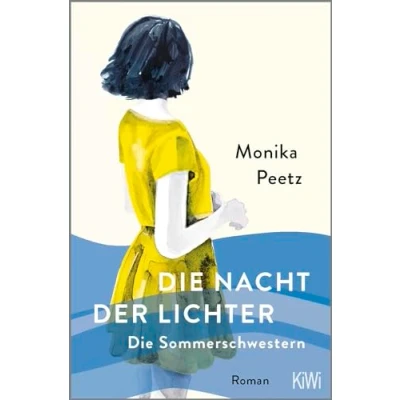 Abbildung von Die Nacht der Lichter Sommerschwestern: Roman (Die Sommerschwestern Romane, Band 2)