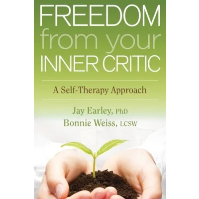 Abbildung von Freedom from Your Inner Critic: A Self Therapy Approach