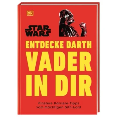 Abbildung von Star Wars™ Entdecke Darth Vader in dir: Finstere Karriere Tipps vom mächtigen Sith Lord (Kultige Lebensweisheiten)