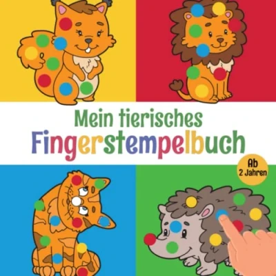 Abbildung von Mein Tierisches Fingerstempelbuch Ab 2 Jahre: 50+ Bilder Fingerstempeln Für Kinder 2, Fingerfarben Stempelbuch Jungen Und Mädchen, Bastelbuch Kinder, Fingerdruck Buch.