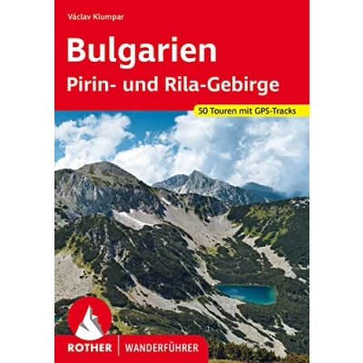 Abbildung von Bulgarien Pirin und Rila Gebirge: 50 Touren mit GPS Tracks (Rother Wanderführer)