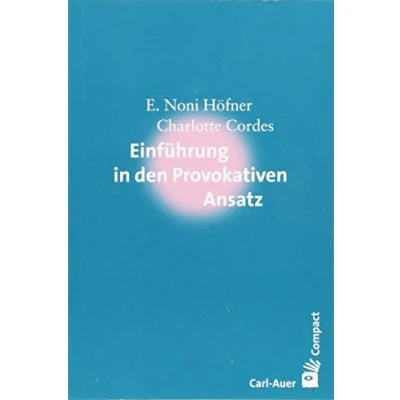 Abbildung von Einführung in den Provokativen Ansatz (Carl Auer Compact)