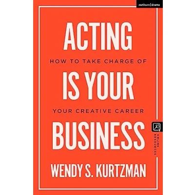 Abbildung von Acting is Your Business: How to Take Charge of Creative Career (Introductions Theatre)