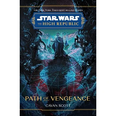 Abbildung von Star Wars: The High Republic: Path of Vengeance (Star Republic (Young Adult), Band 5)