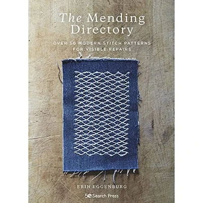 Abbildung von The Mending Directory: Over 50 Modern Stitch Patterns for Visible Repairs