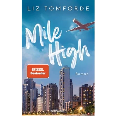 Abbildung von Mile High: Roman TikTok made me buy it: Sports Romance trifft auf Forbidden Love und Enemies to Lovers endlich Deutsch! (Windy City Reihe, Band 1)