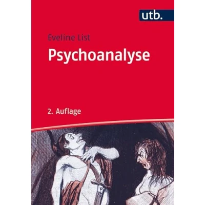 Abbildung von Psychoanalyse: Geschichte, Theorien, Anwendungen (Psychotherapie: Ansätze und Akzente)