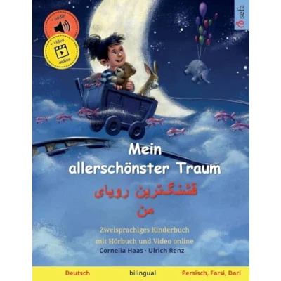 Abbildung von Mein allerschönster Traum (Deutsch Persisch, Farsi, Dari): Zweisprachiges Kinderbuch, mit Hörbuch zum Herunterladen: ... Deutsch / Dari, Band 2)