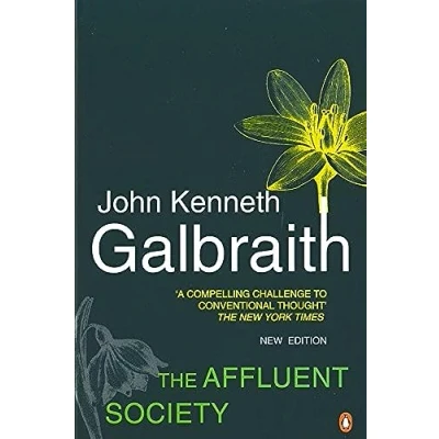 Abbildung von the Affluent Society: Updated with a New Introduction by Author