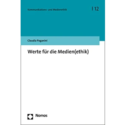 Abbildung von Werte für die Medien(ethik) (Kommunikations und Medienethik)