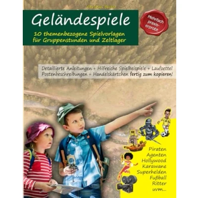 Abbildung von Geländespiele: 10 themenbezogene Spielvorlagen für Gruppenstunden und Zeltlager