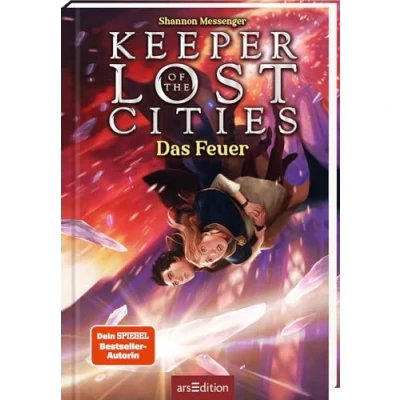 Abbildung von Keeper of the Lost Cities Das Feuer (Keeper 3): New York Times Bestseller Mitreißendes Fantasy Abenteuer voller Magie und Action ab 12 Jahre