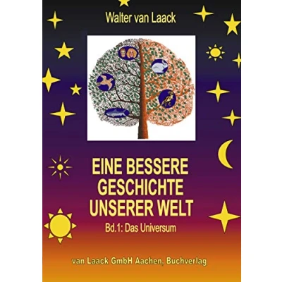Abbildung von Eine bessere Geschichte unserer Welt: Band 1: Das Universum