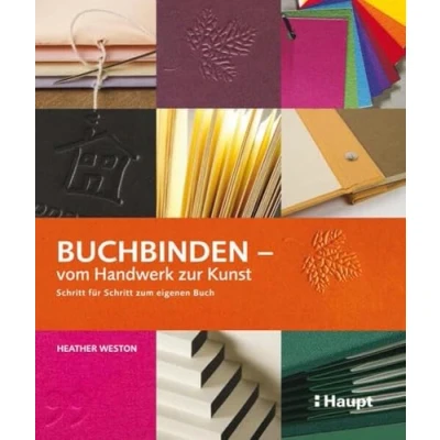 Abbildung von Buchbinden vom Handwerk zur Kunst: Schritt für zum eigenen Buch