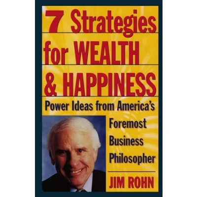 Abbildung von 7 Strategies for Wealth &amp; Happiness: Power Ideas from America&#039;s Foremost Business Philosopher