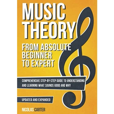 Abbildung von Music Theory: From Beginner to Expert A Comprehensive Step By Guide Understanding and Learning for Any Musician (Essential Tools Musicians, Band 1)