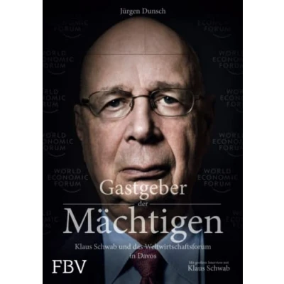 Abbildung von Gastgeber der Mächtigen: Klaus Schwab und das Weltwirtschaftsforum in Davos