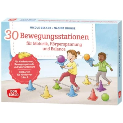 Abbildung von 30 Bewegungsstationen Für Motorik, Körperspannung und Balance. Bildkarten Kinder von 3 bis 8: Kinderturnen, Bewegungsstunde ... innere Ideen auf Bildkarten)