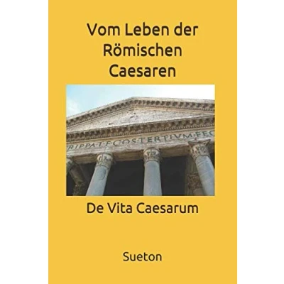 Abbildung von Vom Leben der Römischen Caesaren: De Vita Caesarum