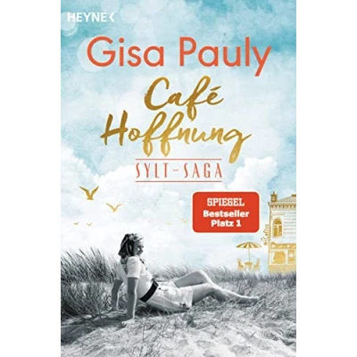 Abbildung von Café Hoffnung: Sylt Saga 2 Roman (Die Saga, Band 2)