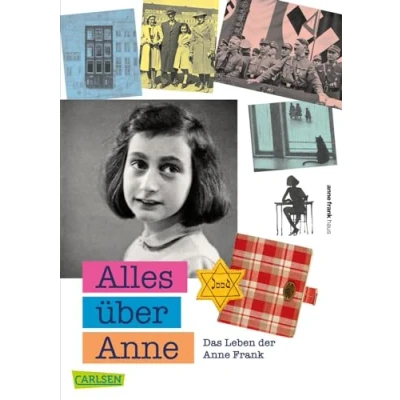 Abbildung von Alles über Anne: Das Leben der Anne Frank