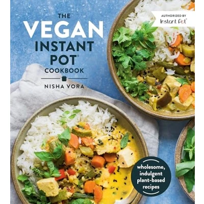 Abbildung von The Vegan Instant Pot Cookbook: Wholesome, Indulgent Plant Based Recipes
