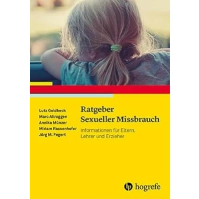 Abbildung von Ratgeber Sexueller Missbrauch: Informationen für Eltern, Lehrer und Erzieher (Ratgeber Kinder Jugendpsychotherapie)