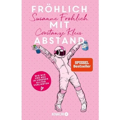 Abbildung von Fröhlich mit Abstand: Wie wir uns neu in unseren Alltag verliebten