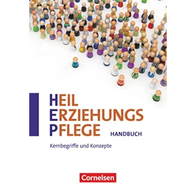 Abbildung von Heilerziehungspflege Zu allen Ausgaben Bänden: Kernbegriffe und Konzepte Handbuch